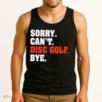 Sorry Cant Disc Golf Bye Tank Top thumb 3