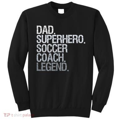 Soccer Coach Dad Sweatshirt