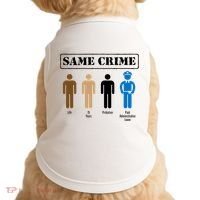 Same Crime Different Time Funny Satirical Doggie Tank thumb 0