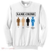 Same Crime Different Time Funny Satirical Sweatshirt thumb 0