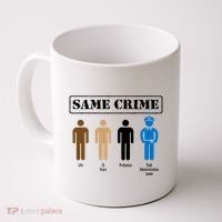 Same Crime Different Time Funny Satirical Coffee Mug thumb 0