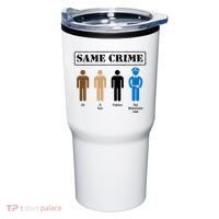 Same Crime Different Time Funny Satirical Tumbler thumb 0