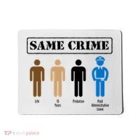 Same Crime Different Time Funny Satirical Mousepad thumb 0