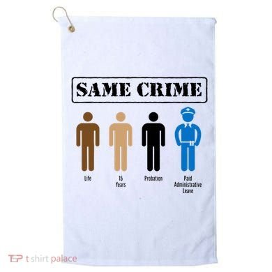 Same Crime Different Time Funny Satirical Golf Towel