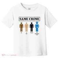 Same Crime Different Time Funny Satirical Toddler T-Shirt thumb 0