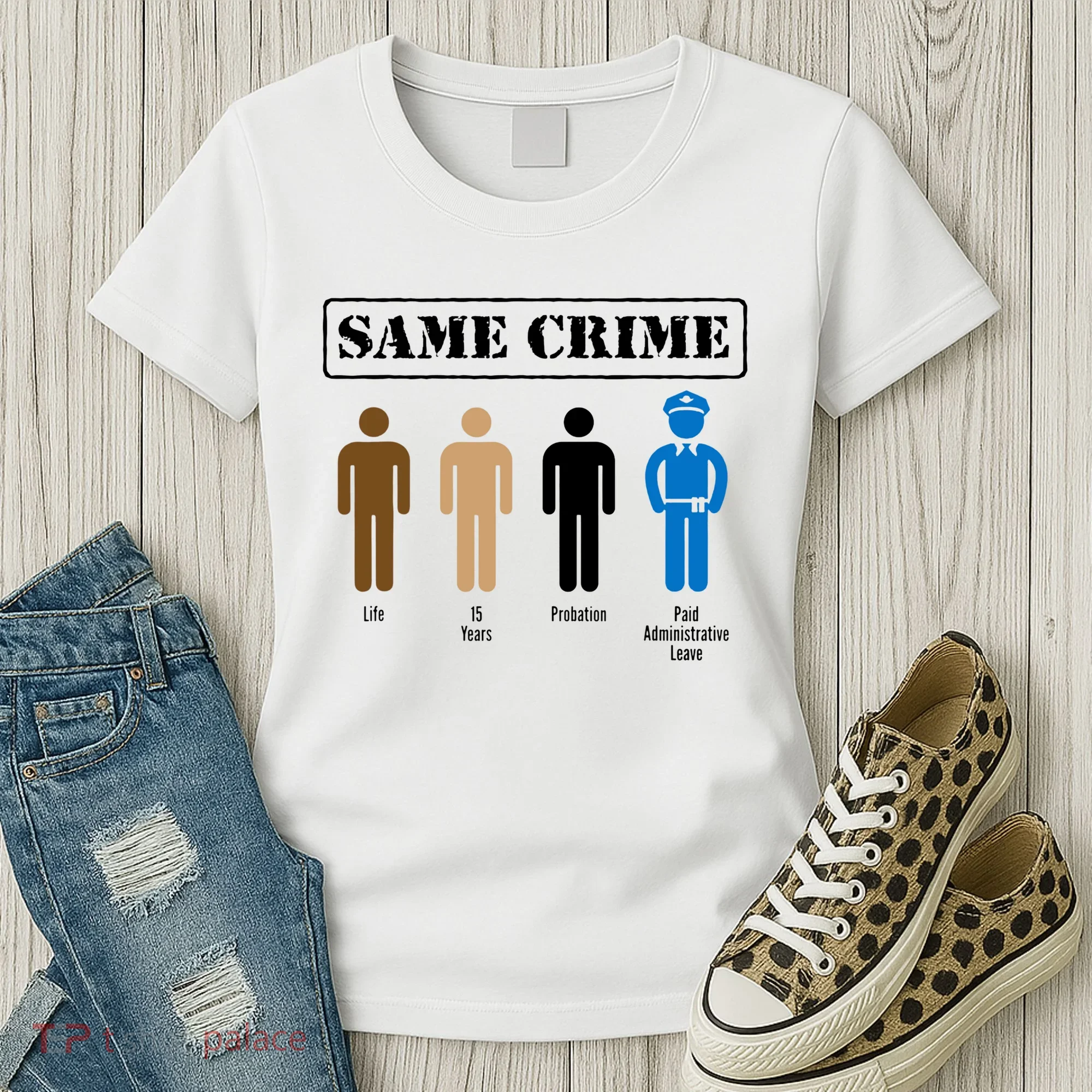 Same Crime Different Time Funny Satirical Women's T-Shirt