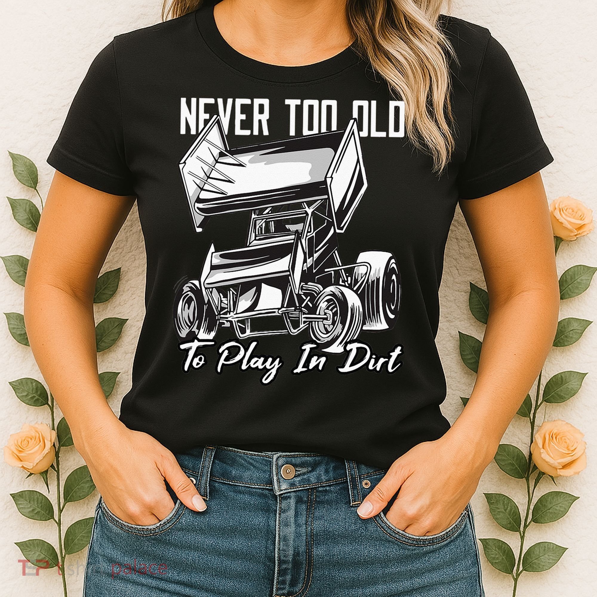SPRINT CAR DIRT TRACK RACING Play In Dirt Women's T-Shirt