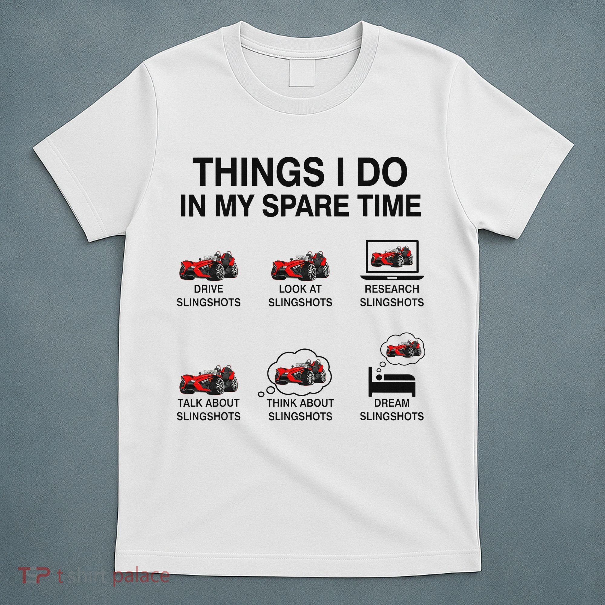Slingshot Car Drivers 3 Wheeled Car Funny Sling Shot Dad T-Shirt