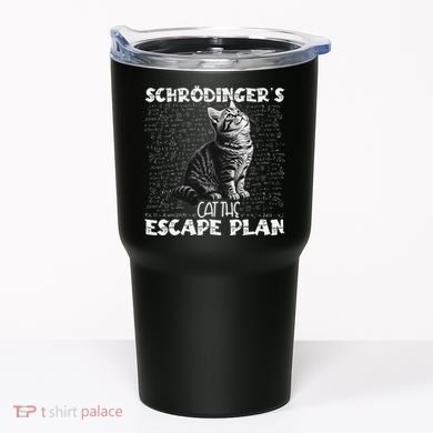 SchröDingerS Cat Escape Plan Phyzique Design Funny Cat Tumbler