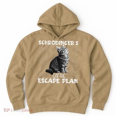 SchröDingerS Cat Escape Plan Phyzique Design Funny Cat Hoodie