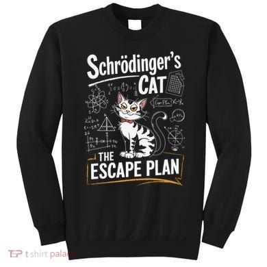 Schrodinger's Cat Escape Plan Funny School Sweatshirt