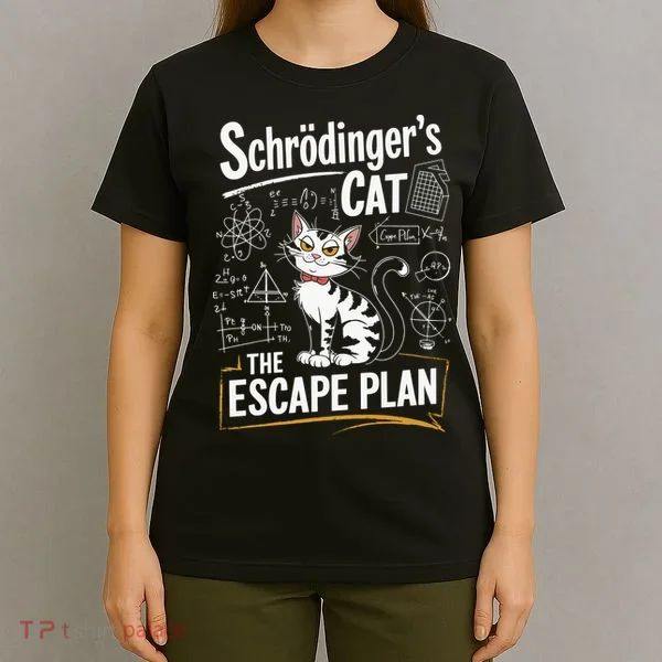 Schrodinger's Cat Escape Plan Funny School T-Shirt