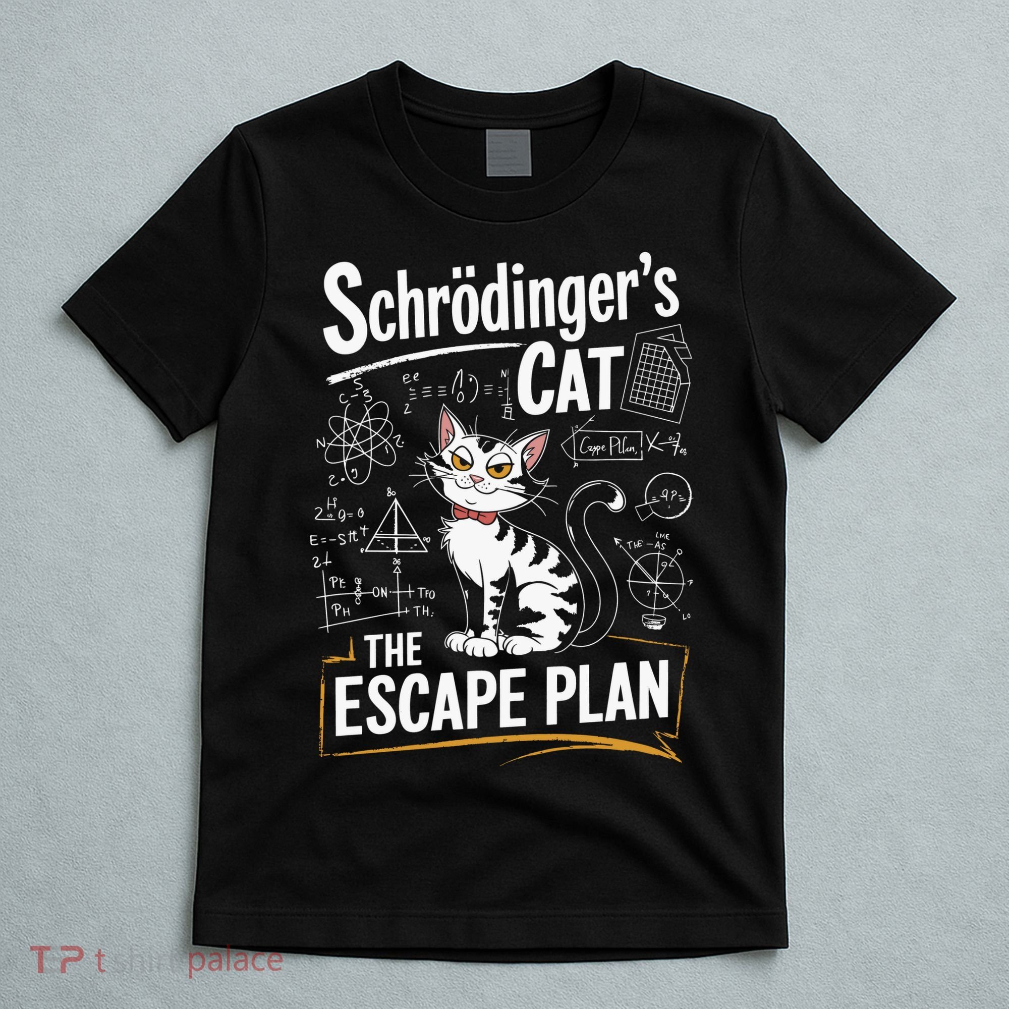 Schrodinger's Cat Escape Plan Funny School T-Shirt