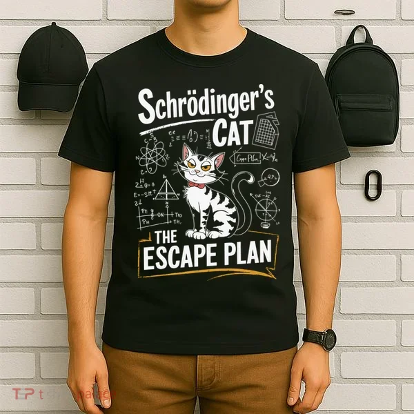 Schrodinger's Cat Escape Plan Funny School T-Shirt