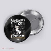 Schrodinger's Cat Escape Plan Funny School Button thumb 0
