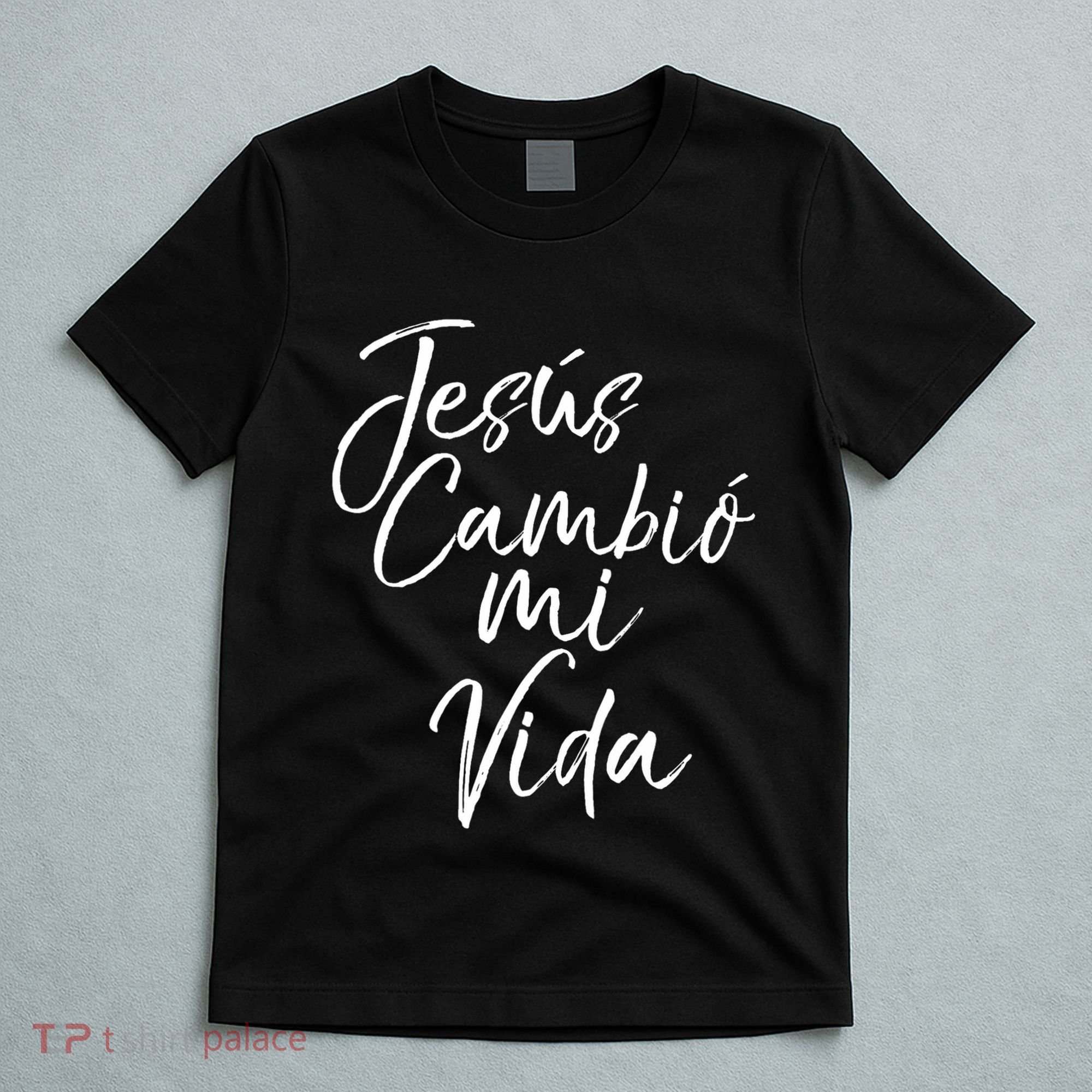 Spanish Christian EspañOl Bible Verse JesúS Cambió Mi Vida T-Shirt