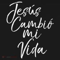 Spanish Christian EspañOl Bible Verse JesúS Cambió Mi Vida T-Shirt thumb 7