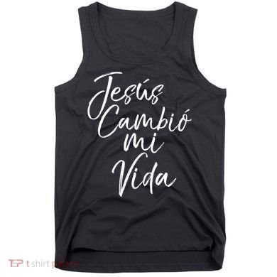 Spanish Christian EspañOl Bible Verse JesúS Cambió Mi Vida Tank Top
