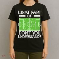 Soccer Coach Funny What Part Of Soccer Don't You Understand T-Shirt thumb 4