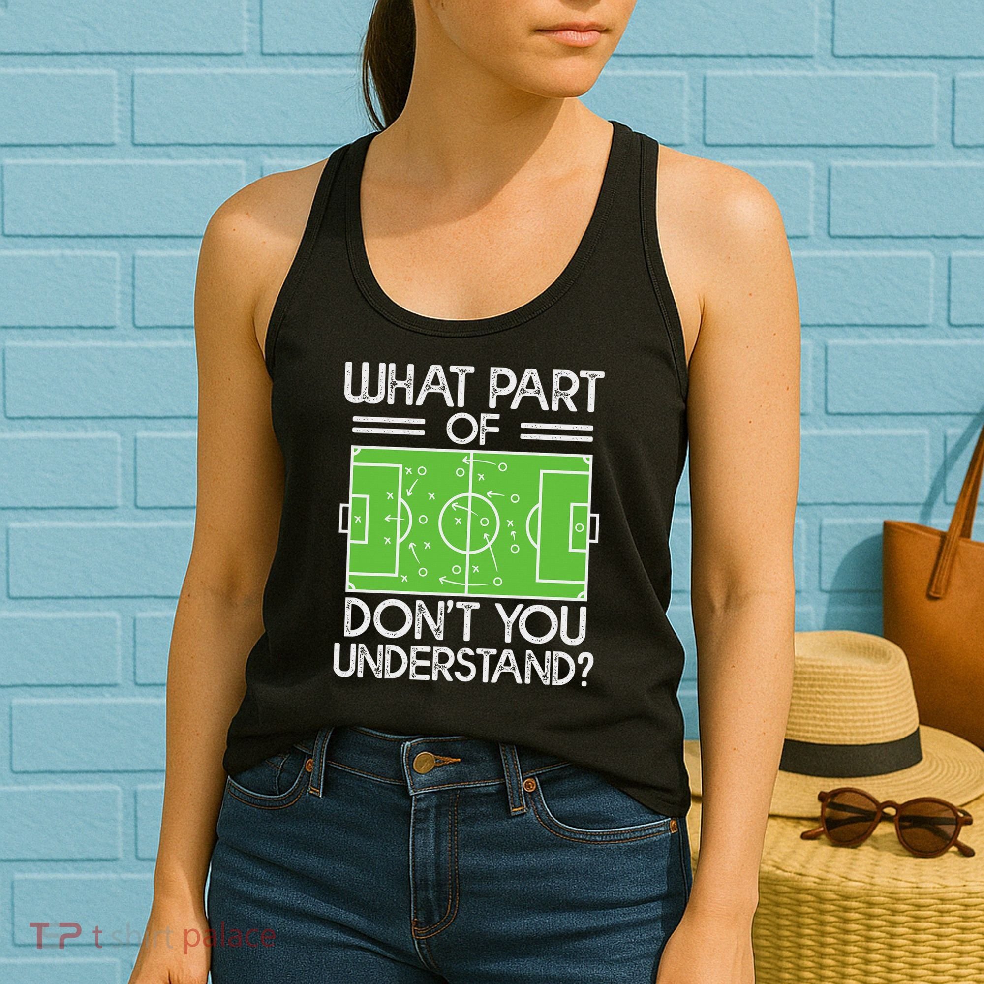 Soccer Coach Funny What Part Of Soccer Don't You Understand Women's Tank Top