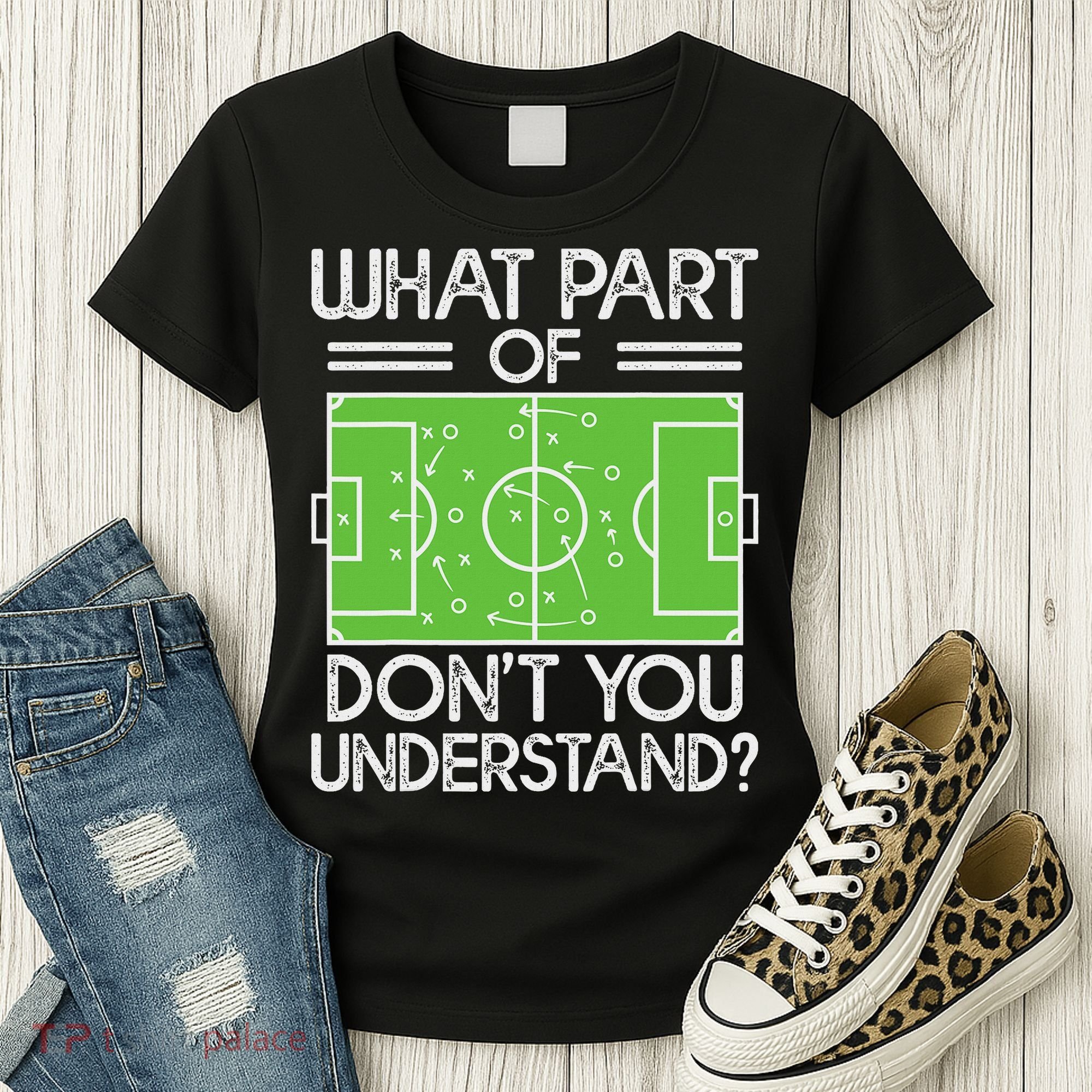 Soccer Coach Funny What Part Of Soccer Don't You Understand Women's T-Shirt