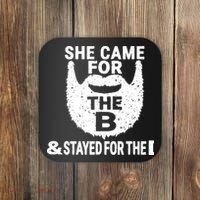 She Came For The B And Stayed For The D Funny Beard Coaster thumb 0