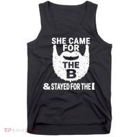 She Came For The B And Stayed For The D Funny Beard Tank Top thumb 0