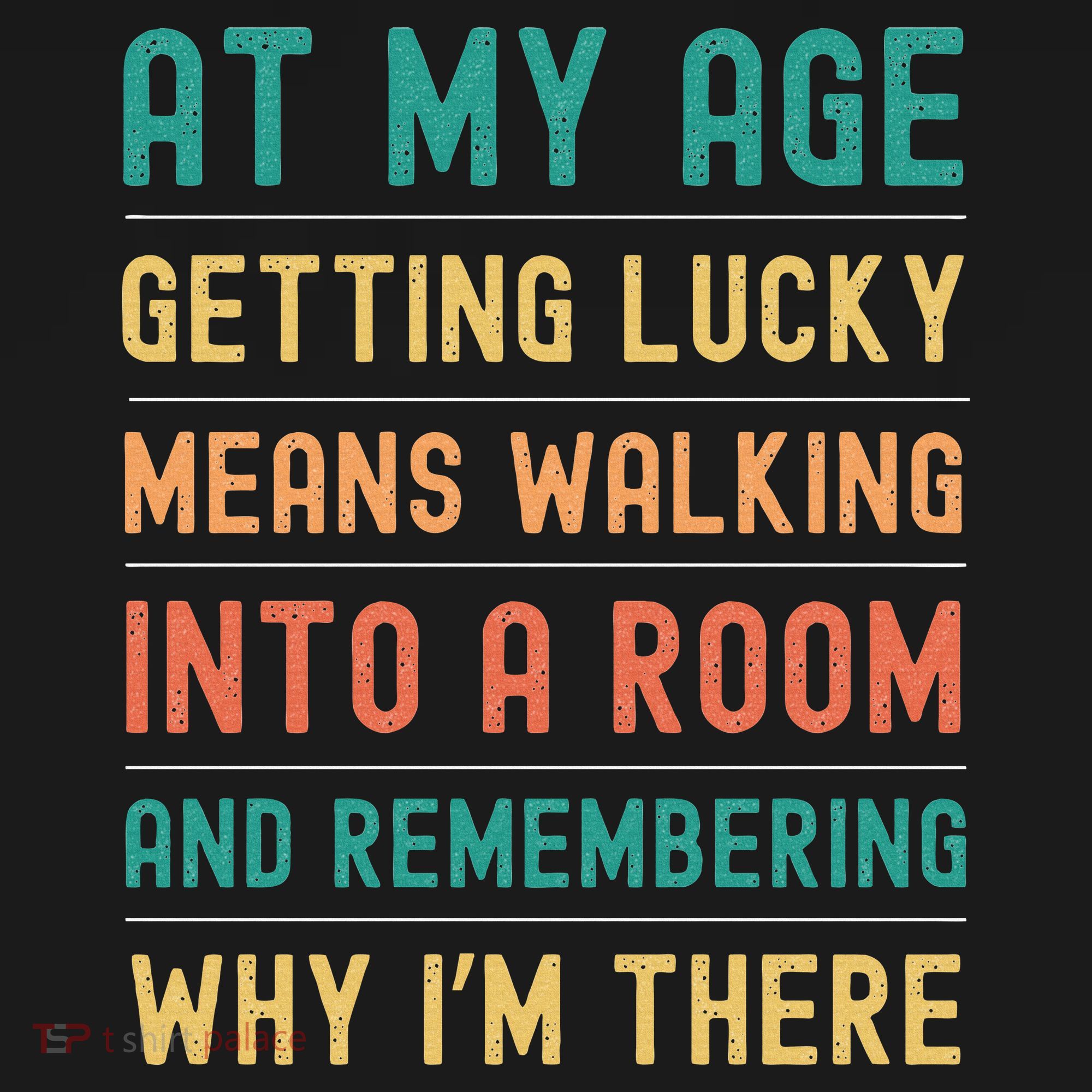 Senior Citizens Funny Saying At My Age Getting Lucky Jokes  Women's Tank Top