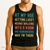 Senior Citizens Funny Saying At My Age Getting Lucky Jokes  Tank Top thumb 3