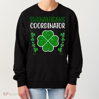 Shenanigans Coordinator Festive St Patrick's Day Women's Sweatshirt