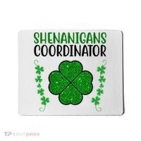 Shenanigans Coordinator Festive St Patrick's Day Mousepad thumb 0