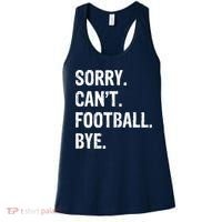 Sorry. CanT. Football. Bye. Women's Tank Top thumb 0