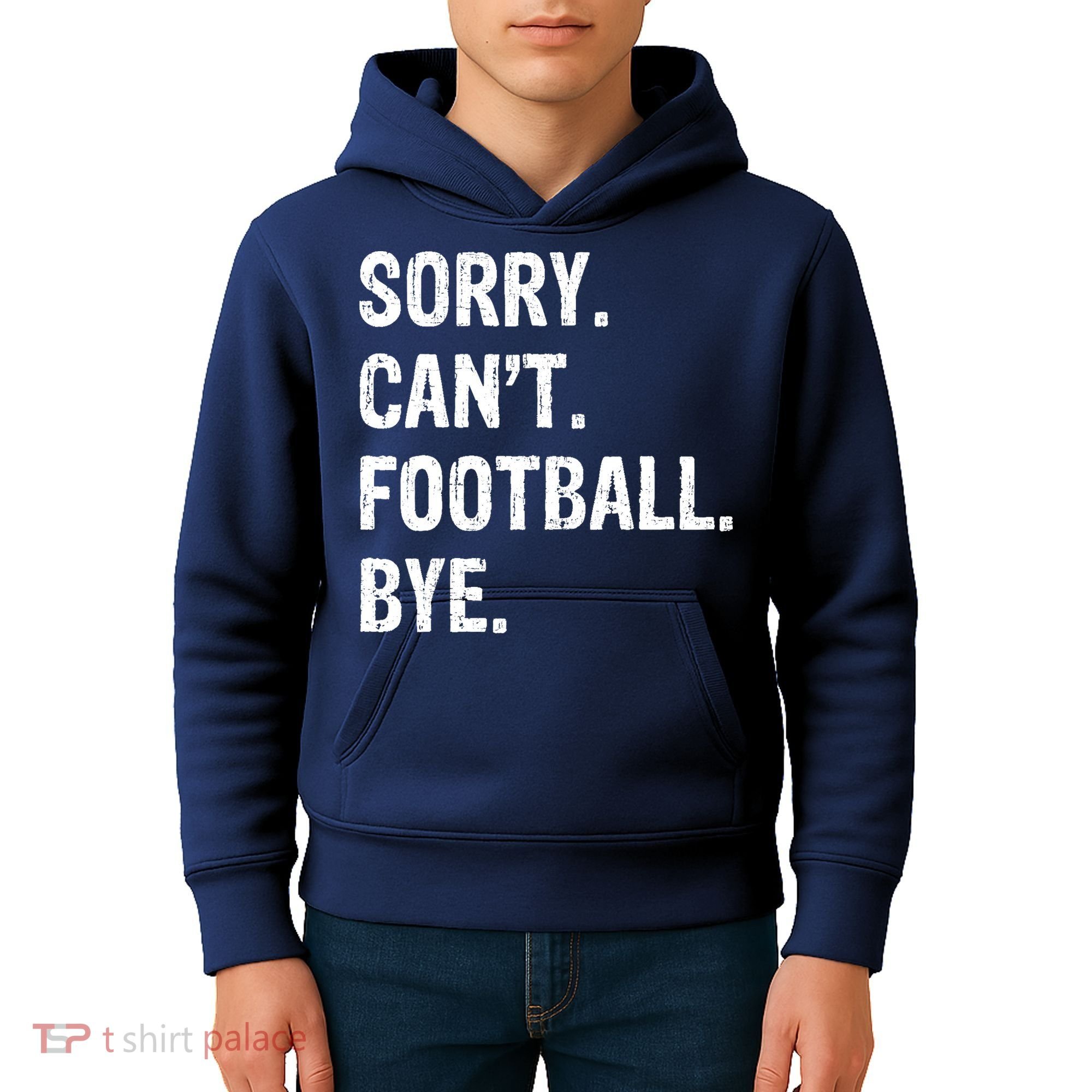Sorry. CanT. Football. Bye. Kids Hoodie