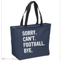 Sorry. CanT. Football. Bye. Tote Bag thumb 2