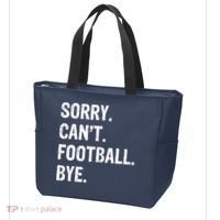Sorry. CanT. Football. Bye. Tote Bag thumb 3