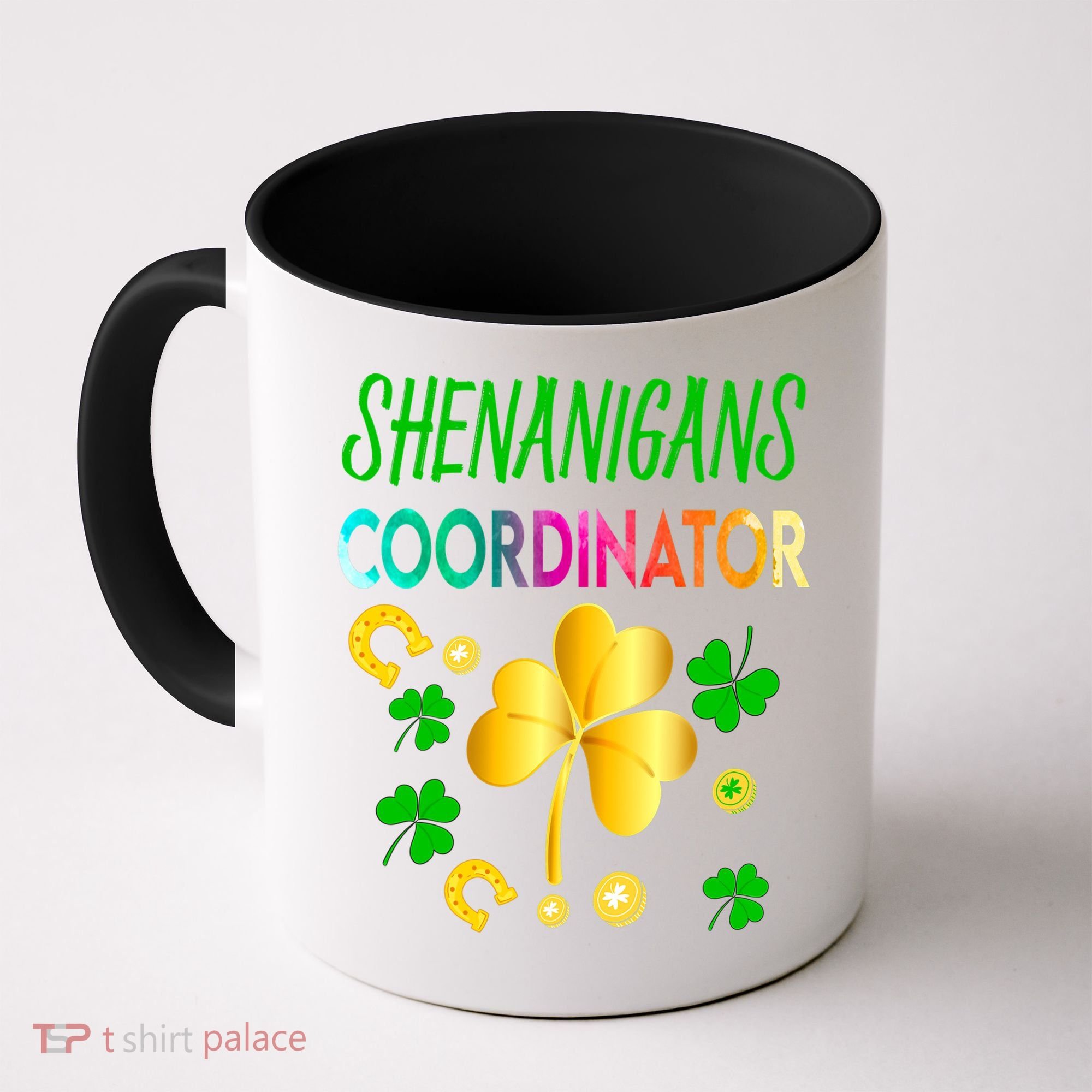 Shenanigans Coordinator Funny Teacher St Patrick's Day Coffee Mug