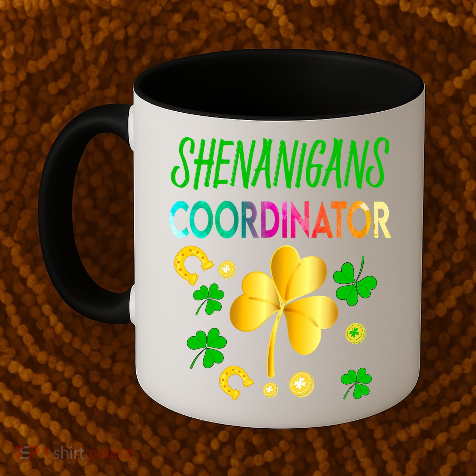 Shenanigans Coordinator Funny Teacher St Patrick's Day Coffee Mug