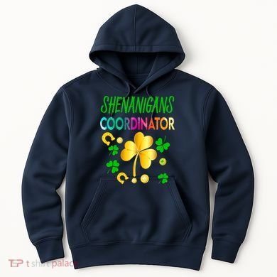 Shenanigans Coordinator Funny Teacher St Patrick's Day Hoodie