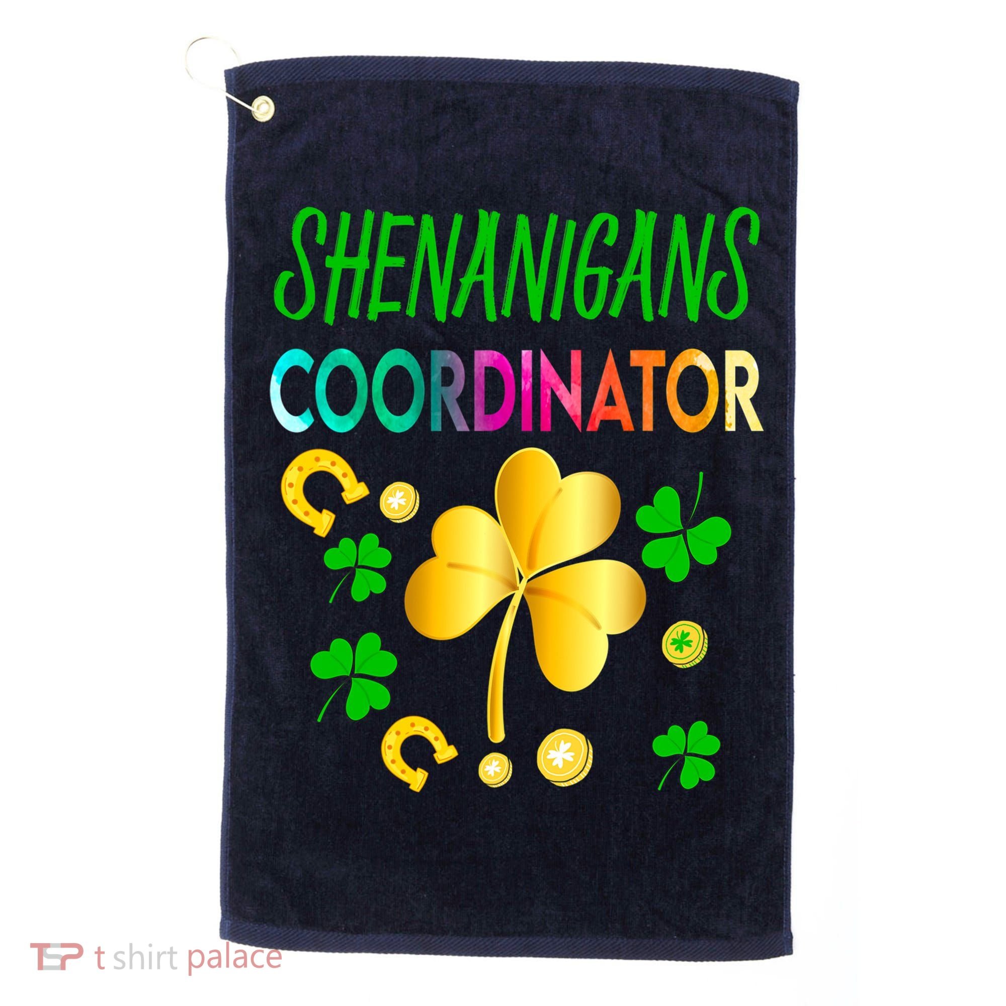 Shenanigans Coordinator Funny Teacher St Patrick's Day Golf Towel