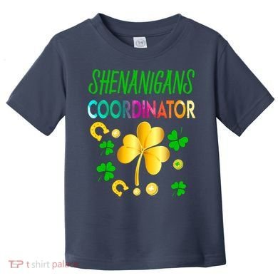 Shenanigans Coordinator Funny Teacher St Patrick's Day Toddler T-Shirt