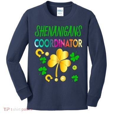 Shenanigans Coordinator Funny Teacher St Patrick's Day Kids Long Sleeve Shirt
