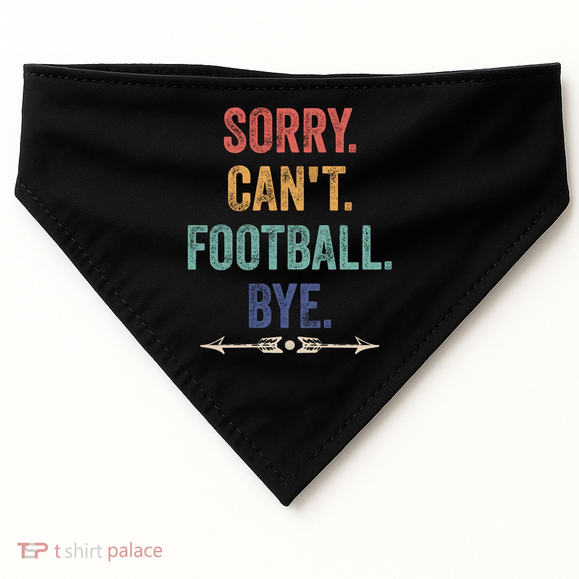 Sorry Can't Football Bye Funny Saying USA-Made Doggie Bandana