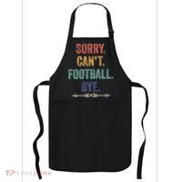 Sorry Can't Football Bye Funny Saying Apron thumb 0