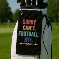 Sorry Can't Football Bye Funny Saying Golf Towel thumb 2