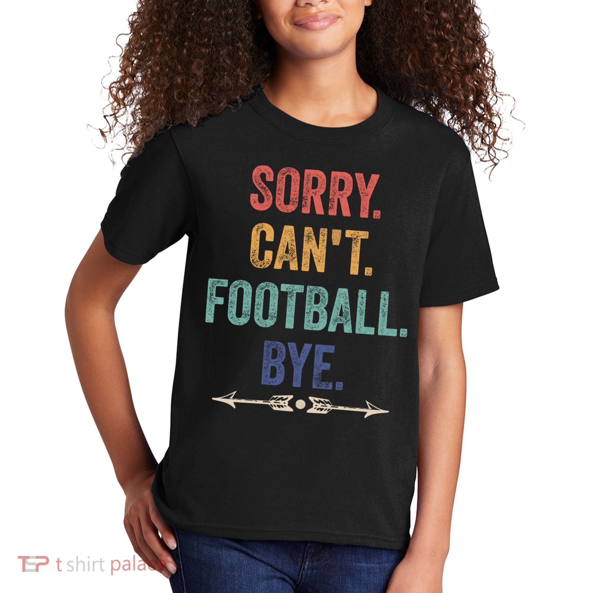 Sorry Can't Football Bye Funny Saying Kids T-Shirt