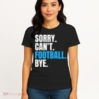 Sorry Can't Football Bye Funny Football Player Lover Women's T-Shirt thumb 4