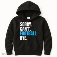 Sorry Can't Football Bye Funny Football Player Lover Kids Hoodie thumb 0