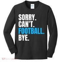 Sorry Can't Football Bye Funny Football Player Lover Kids Long Sleeve Shirt thumb 0