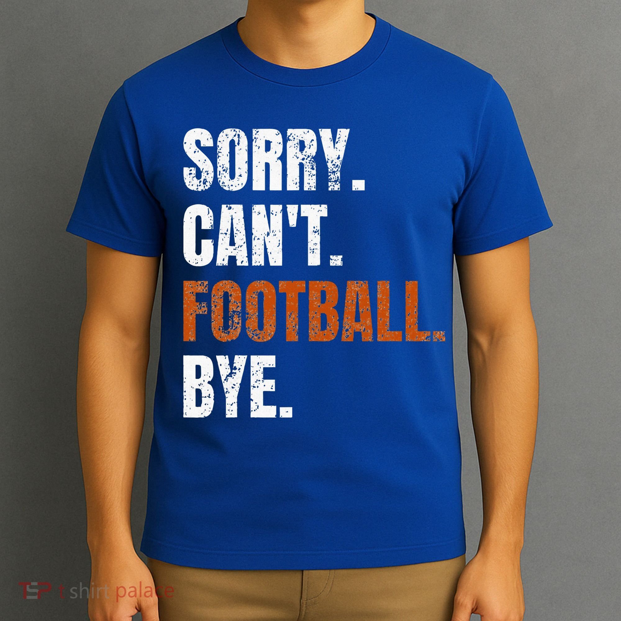 Sorry Cant Football Bye Retro Football Lovers Fan Football T-Shirt