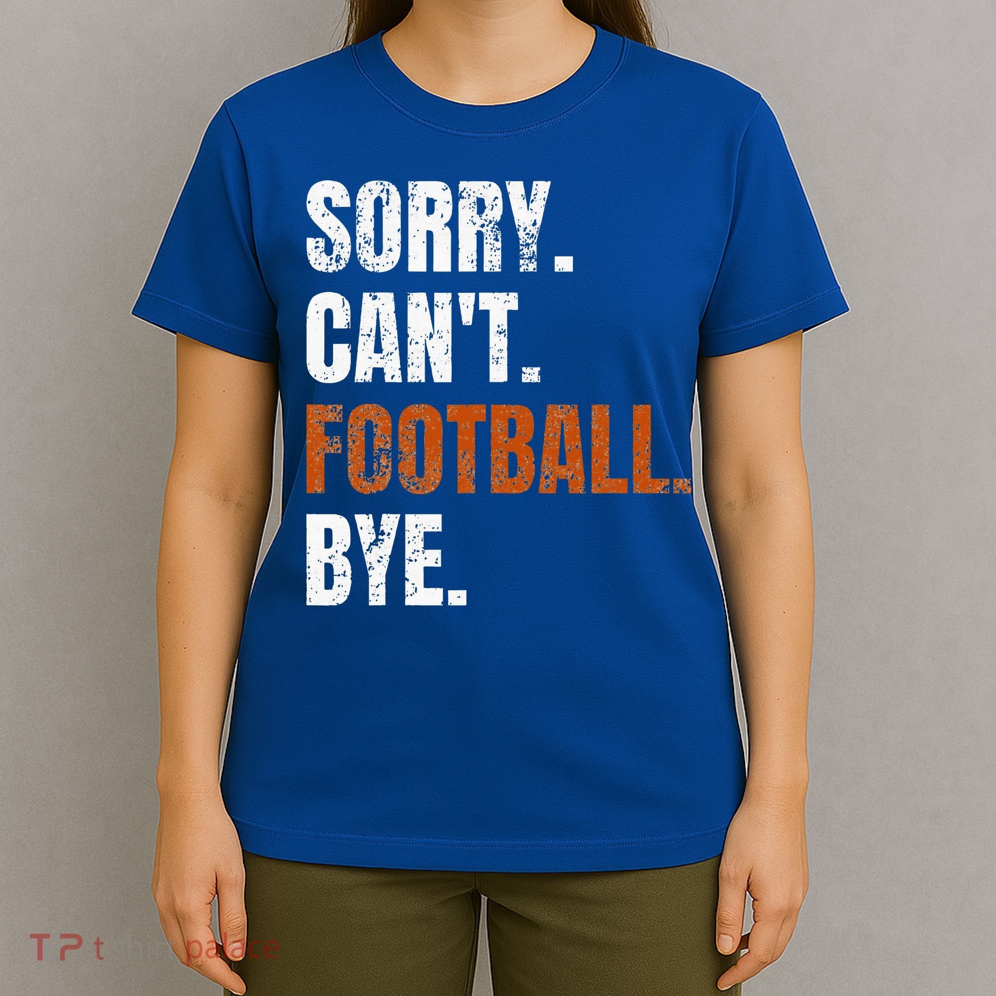 Sorry Cant Football Bye Retro Football Lovers Fan Football T-Shirt